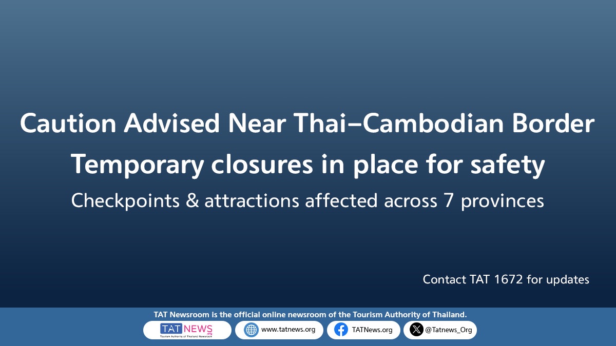 Tatnews_Org's tweet image. 🚨 Travel Advisory: TAT urges caution along Thailand’s eastern & northeastern borders due to updated safety measures.
ℹ️ Full details here:
👉 PRESS RELEASE: tatnews.org/2025/07/travel…
#Thailand #TATNews #ThaiTravelNews #TravelAdvisory #StaySafe #ThailandTravel