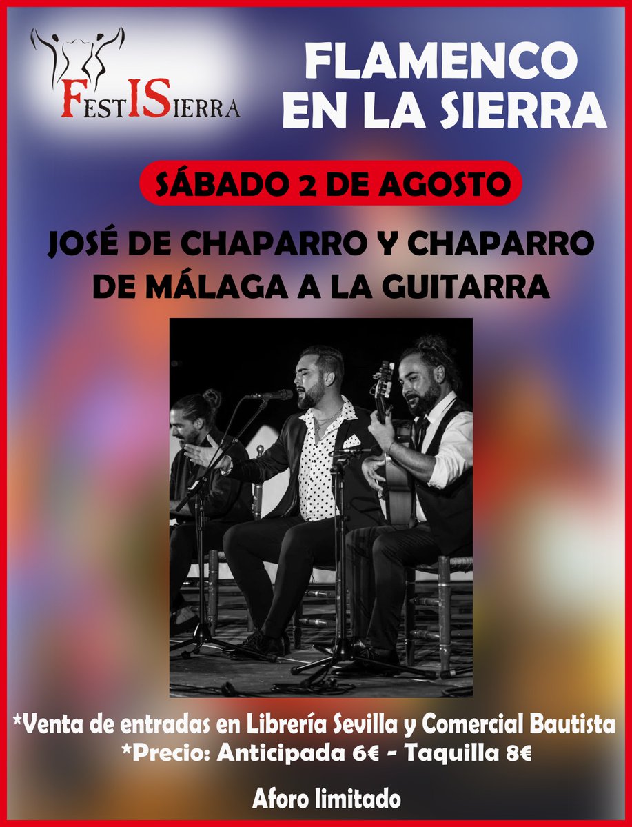 Dentro del espacio Flamenco en la Sierra tendremos el próximo sábado 2 de agosto a José de Chaparro y Chaparro de Málaga a la guitarra.

Entradas disponibles en Librería Sevilla y Comercial Bautista.