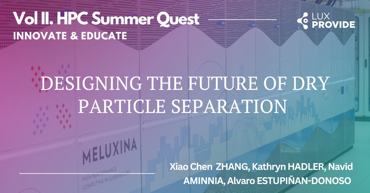 Our next #HPCSummerQuest, researchers Xiao Chen Zhang, Kathryn Hadler, Navid Aminnia and Álvaro Estupiñán-Donoso tapped into #MeluXina’s power for "Designing The Future Of Dry Particle Separation"

👉Read here luxprovide.lu/designing-the-…