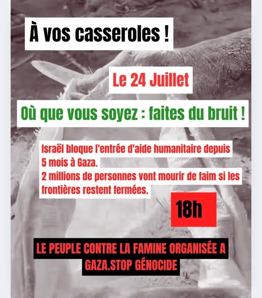 attac_fr's tweet image. 📢 À vos casseroles le 24 juillet à 18h et dans les jours prochains !
✊ Contre la famine organisée à Gaza. Faites du bruit partout !
Signez les pétitions demandant l’entrée immédiate de l’aide humanitaire et des sanctions
👉petitions.assemblee-nationale.fr/initiatives/i-…
👉petitions.assemblee-nationale.fr/initiatives/i-…