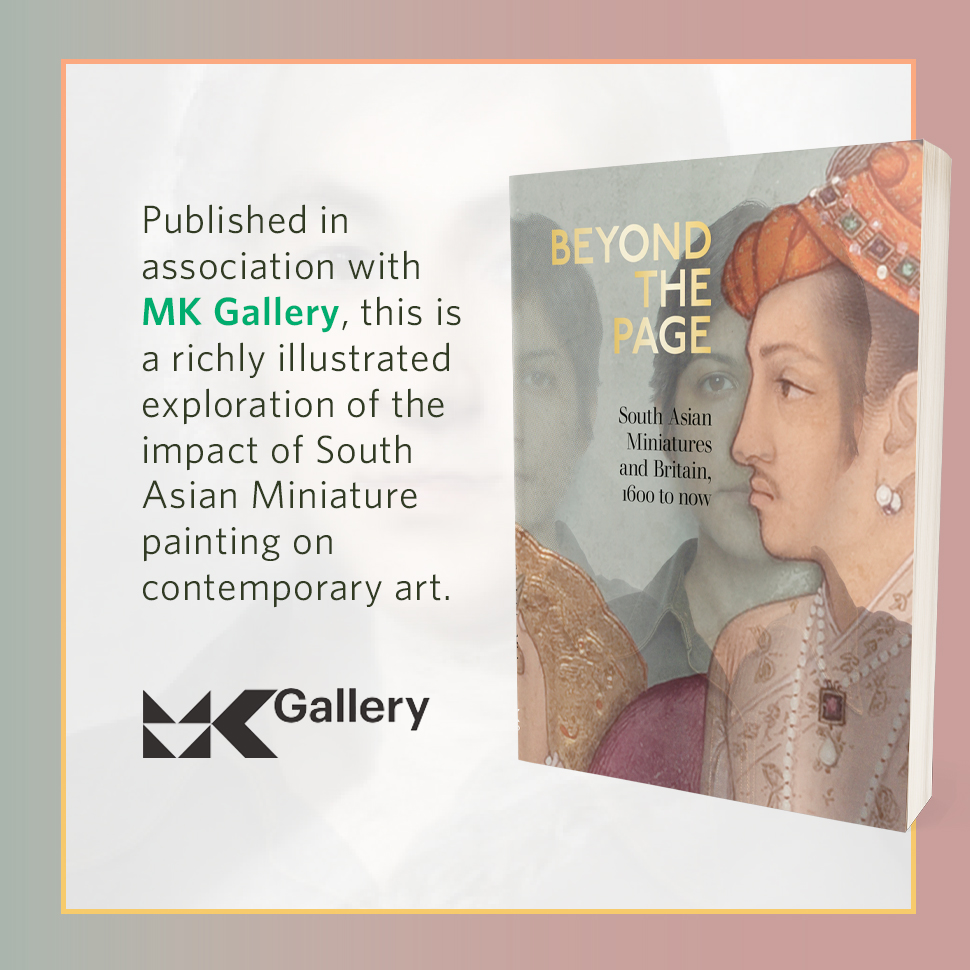 Philip Wilson Publishers (@philipwilsonpub) on Twitter photo Want to learn more about miniature painting? 🖼
Our book, Beyond the Page, demonstrates how the traditions of South Asian art have been reclaimed and reinvented by modern and contemporary artists.
Find it here: bloomsbury.com/uk/beyond-the-…
#SAHM #SouthAsianHeritageMonth <a href="/MK_Gallery/">MK Gallery</a> Want to learn more about miniature painting? 🖼
Our book, Beyond the Page, demonstrates how the traditions of South Asian art have been reclaimed and reinvented by modern and contemporary artists.
Find it here: bloomsbury.com/uk/beyond-the-…
#SAHM #SouthAsianHeritageMonth <a href="/MK_Gallery/">MK Gallery</a>