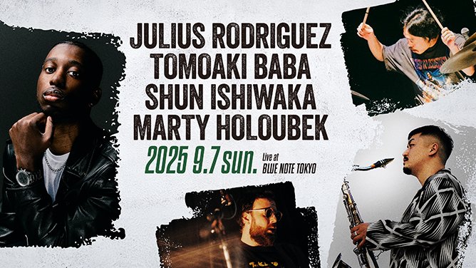 BlueNoteTokyo's tweet image. 【New Show Added】
JULIUS RODRIGUEZ, TOMOAKI BABA, SHUN ISHIWAKA, MARTY HOLOUBEK
2025 9.7 sun.
x.gd/usozi
#juliusrodriguez #bluenotetokyo @orangejulius_ @TomoakiBaba @shunishiwaka @martyhbass