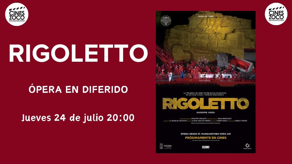 Hoy Jueves a las 20:00H
Ópera en Diferido: "Rigoletto" V.O.S.
cineszocomajadahonda.org/opera-en-difer…