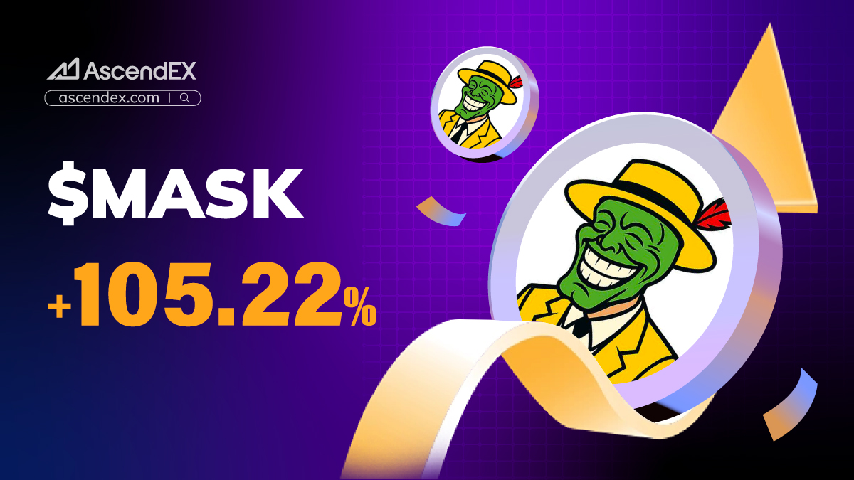 AscendEX_'s tweet image. 🚀 $MASK skyrocketed by 105.22% after listing on #AscendEX!📈
#AscendEX is dedicated to discovering every 100× gem, unlocking the limitless potential of the crypto market!🔥
🔗 Trade Now👉 ascendex.com/en-us/register…
#AscendEX #CRYPTO #MASK