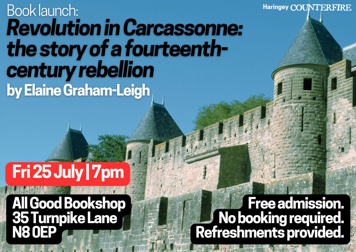 Haringey Counterfire (@counterfirehar) on Twitter photo TOMORROW: Join us as <a href="/egrahamleigh/">Elaine Graham-Leigh</a> launches her book on the momentous 14th century rebellion in the French city of Carcassonne. Free entry. Refreshments provided. Don't miss out! TOMORROW: Join us as <a href="/egrahamleigh/">Elaine Graham-Leigh</a> launches her book on the momentous 14th century rebellion in the French city of Carcassonne. Free entry. Refreshments provided. Don't miss out!