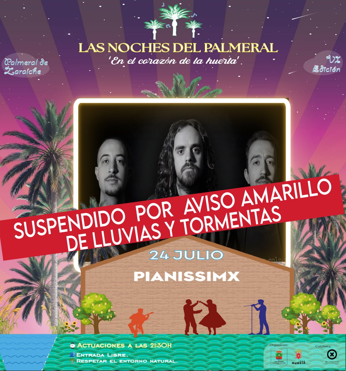 Santiago y Zaraíche (@yzaraiche) on Twitter photo 📢 SUSPENDIDO EL CONCIERTO DE PIANISSIMX EN 'LAS NOCHES DEL PALMERAL'
ℹ️ Os informamos que debido al aviso amarillo por lluvias y tormentas activado por la Aemet para esta tarde queda SUSPENDIDO el concierto de <a href="/pianissimx/">PIANISSIMX</a>, previsto dentro de 'Las Noches del Palmeral' 📢 SUSPENDIDO EL CONCIERTO DE PIANISSIMX EN 'LAS NOCHES DEL PALMERAL'
ℹ️ Os informamos que debido al aviso amarillo por lluvias y tormentas activado por la Aemet para esta tarde queda SUSPENDIDO el concierto de <a href="/pianissimx/">PIANISSIMX</a>, previsto dentro de 'Las Noches del Palmeral'