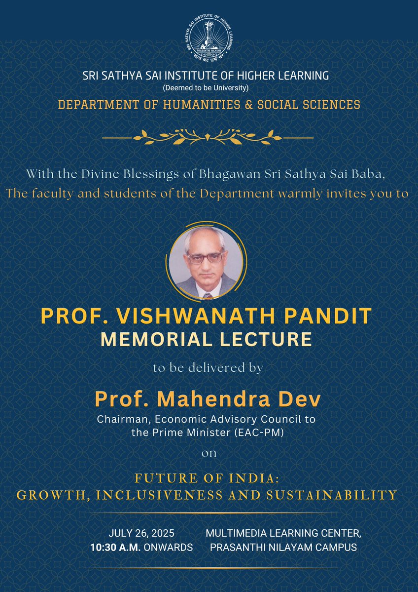 SSSIHL's tweet image. Join us live on 26 July 2025 at 10.30 am for the Prof. Vishwanath Pandit Memorial Lecture by Prof. Mahendra Dev, Chairman, EAC-PM, on the topic “Future of India: Growth, Inclusiveness & Sustainability”
youtube.com/live/ZxKXd1BNZ…
For more: sssihl.edu.in/event/prof-vis…