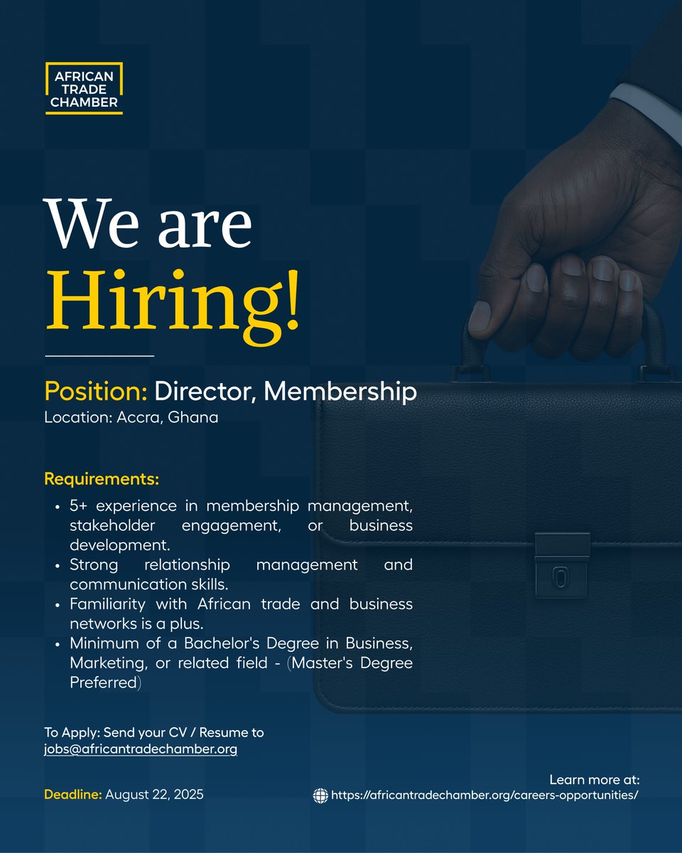ATC_Chamber's tweet image. Join Our Team: Director – Membership
We are recruiting a dynamic leader to drive membership growth, engagement, and value delivery across our continental network.
📧Apply via jobs@africantradechamber.org Or visit: africantradechamber.org/careers-opport…
📄Refer to the flyer attached for more…