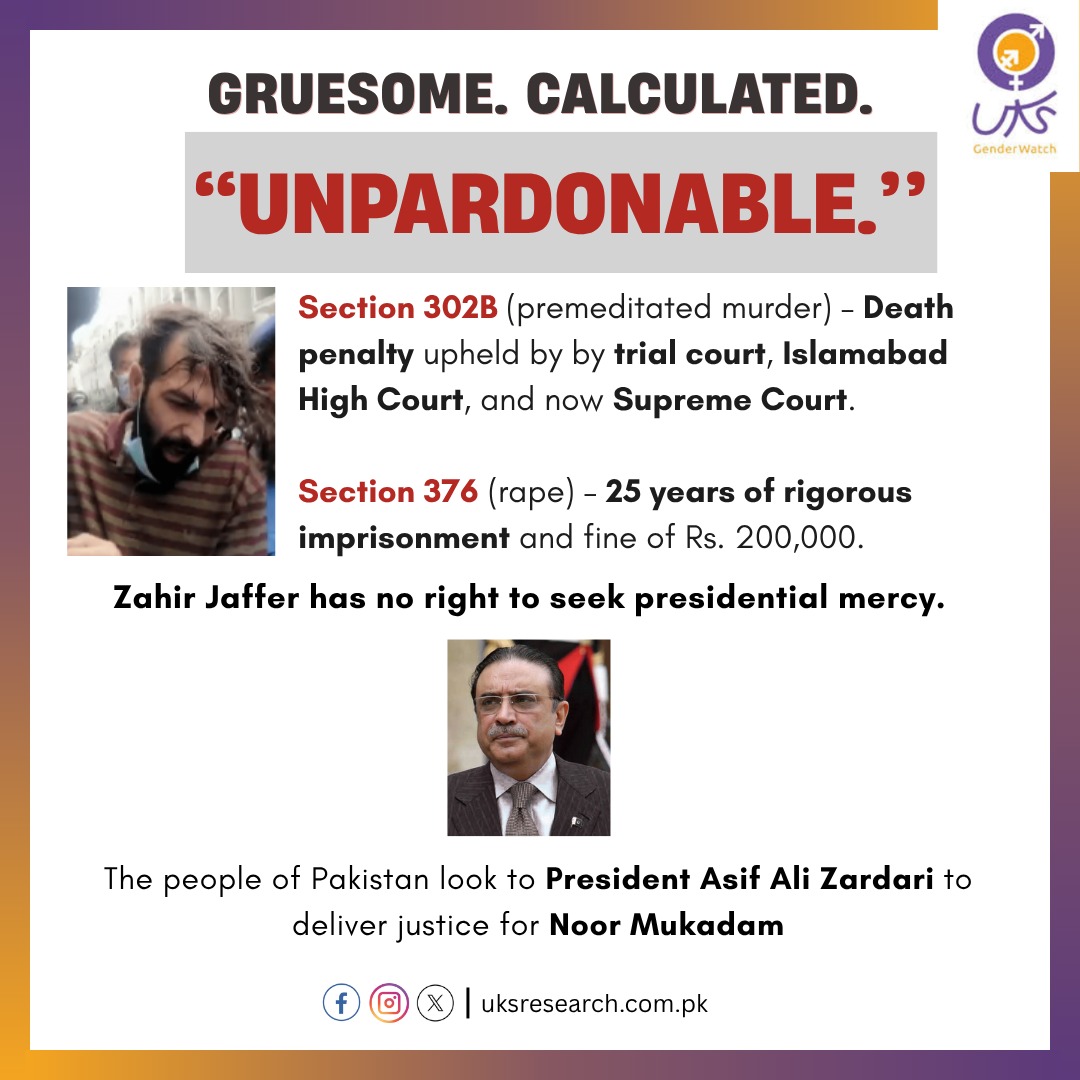 Zahir Jaffer brutally murdered Noor Mukadam. Three courts ruled it was cold-blooded femicide — not madness, but calculation.

Uks Research Centre rejects any attempt to soften this truth.

Presidential mercy wouldn’t be justice. It would be betrayal.

#JusticeForNoor