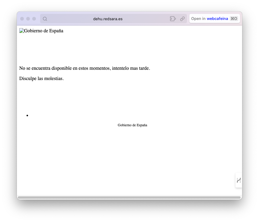 Voy a abrir un apartado especial para compartir con vosotros todos los errores que dan las páginas de la administración publica, me da igual si son autonómicas, locales o nacionales. Es un sinsentido.
está está en la categoría de "servicio no disponible"