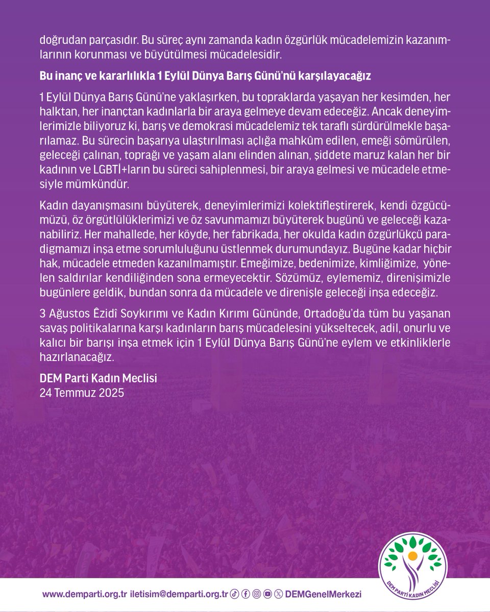 DemPartiKadin's tweet image. Kadınların çoklu mücadele alanlarını Barış ve Demokratik Toplum Süreciyle buluşturacağız
21 Temmuz 2025’te Ankara'da gerçekleştirilen Kadın Meclisi toplantımızın sonuç bildirgesi:
demparti.org.tr/tr/kadinlarin-…