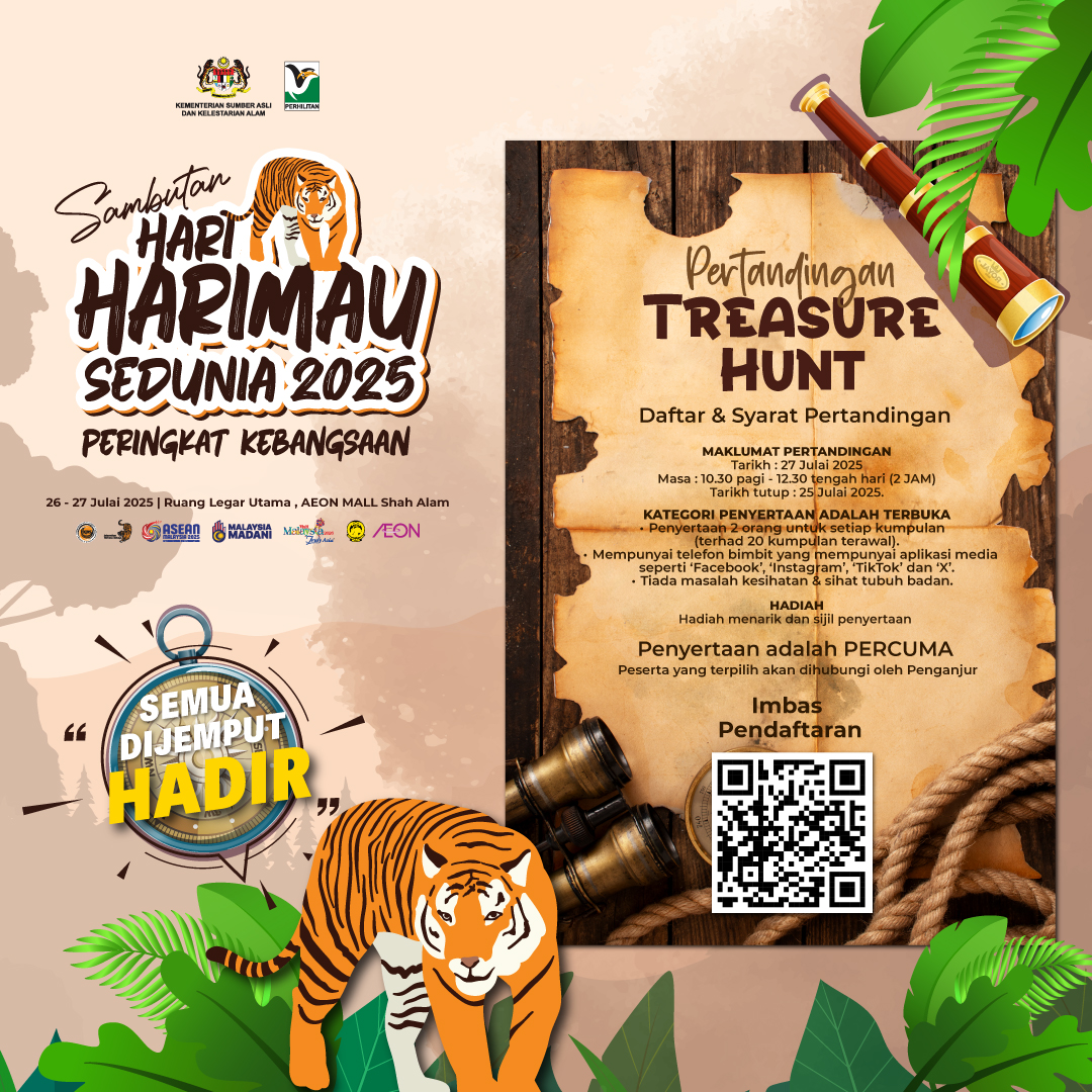 PERHILITAN's tweet image. JOM SERTAI TREASURE HUNT SEMPENA SAMBUTAN HARI HARIMAU SEDUNIA 2025!
📷 Tarikh Pertandingan: 27 Julai 2025
📷 Masa: 10.30 pagi - 12.30 tengah hari
📷 Tarikh tutup penyertaan: 25 Julai 2025
📷 Kategori Terbuka – 2 orang setiap kumpulan (max 20 kumpulan terawal)