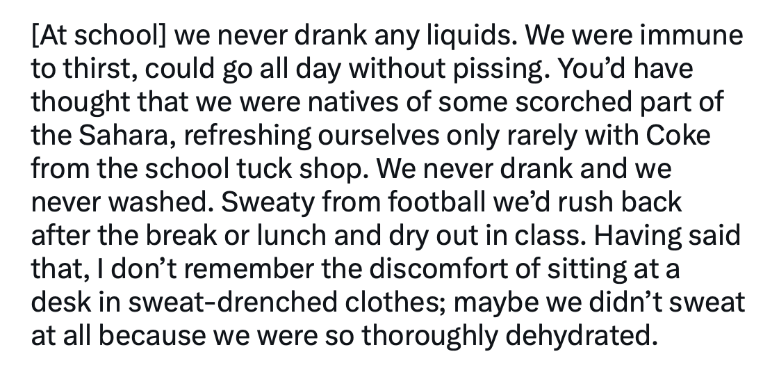 Geoff Dyer (who looks good at 67) writes about how people never used to drink water.