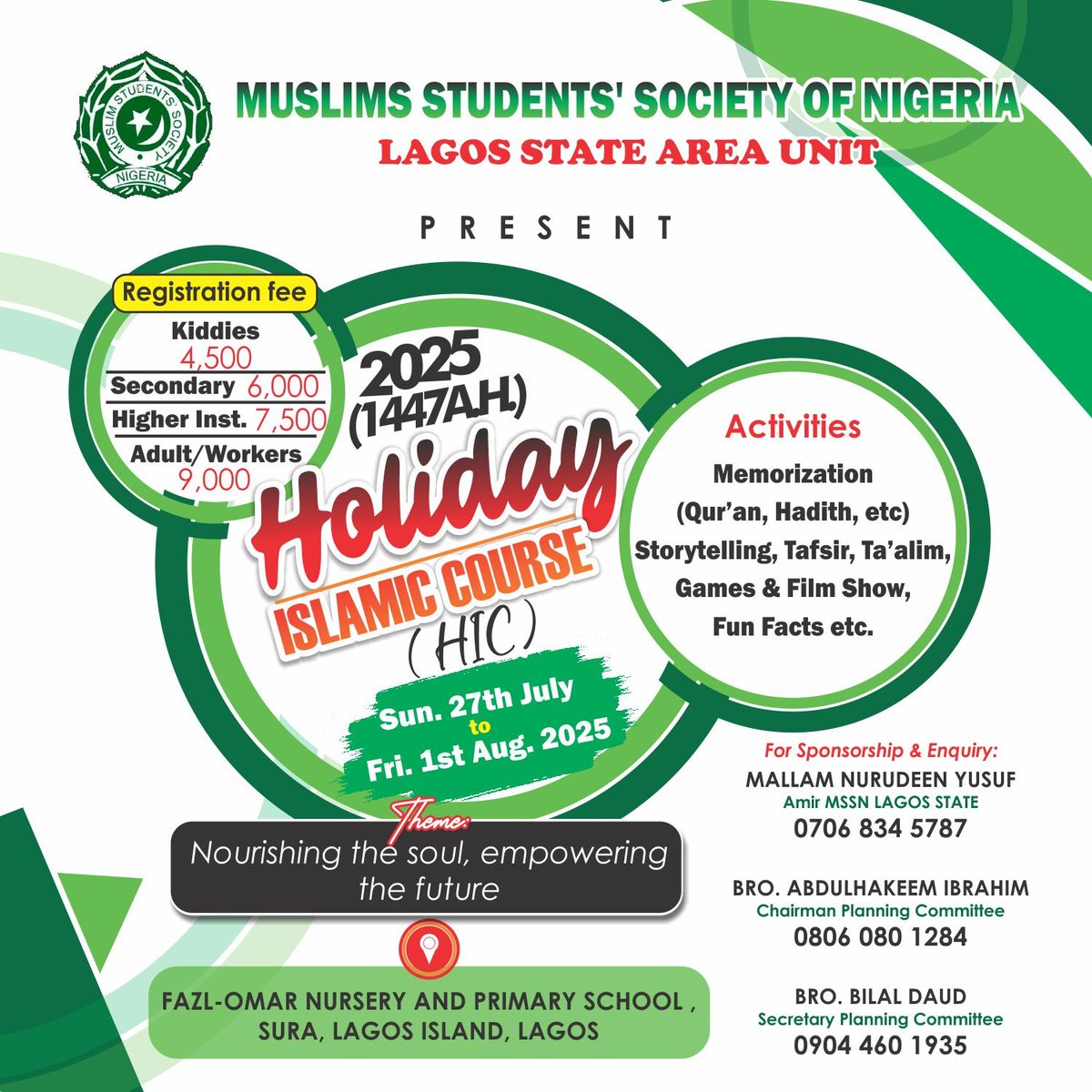 mssnlagosau's tweet photo. 🌟 MSSN LAGOS HIC⭐

📅 Date: 27th July – Friday, 1st Aug, 2025

📍 Venue: Fazl Omar Primary Sch, Lag. Isl, Lagos.

Reg Fees:

Kiddies: ₦4,500

Sec.Sch: ₦6,000

H/Inst: ₦7,500

Adult: ₦9,000

To register, click the link below: https://t.co/GZTho0fd3W

To Support: 07068345787 https://t.co/WIXBmrAb9D