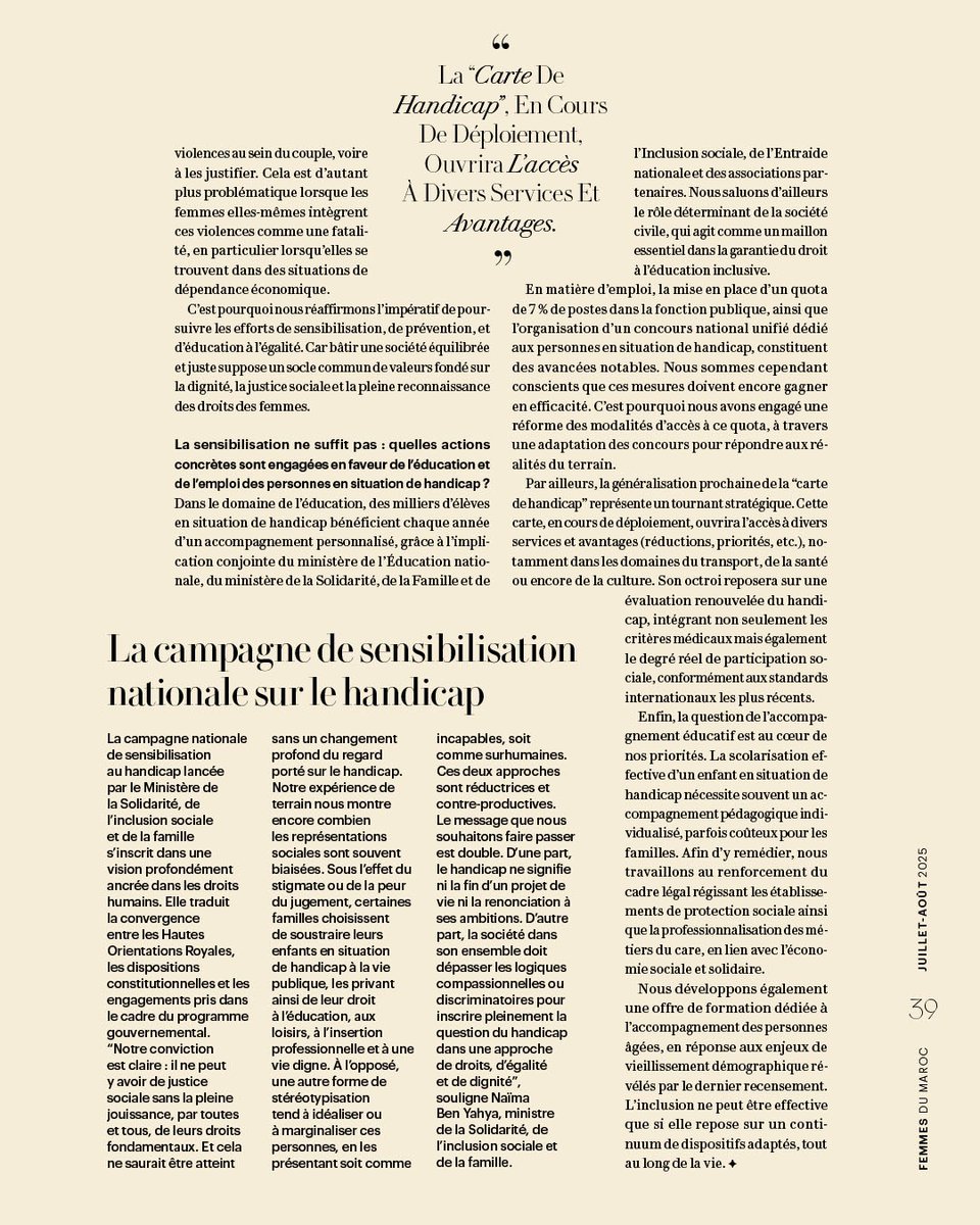 Naïma Ben Yahya,
Ministre de la Solidarité, de l’inclusion sociale et de la famille

“Nous travaillons à l’élaboration de la première stratégie nationale de la famille”

Dans cet entretien exclusif, avec Femme du Maroc, Mme. Naïma Ben Yahya, ministre de la Solidarité, de