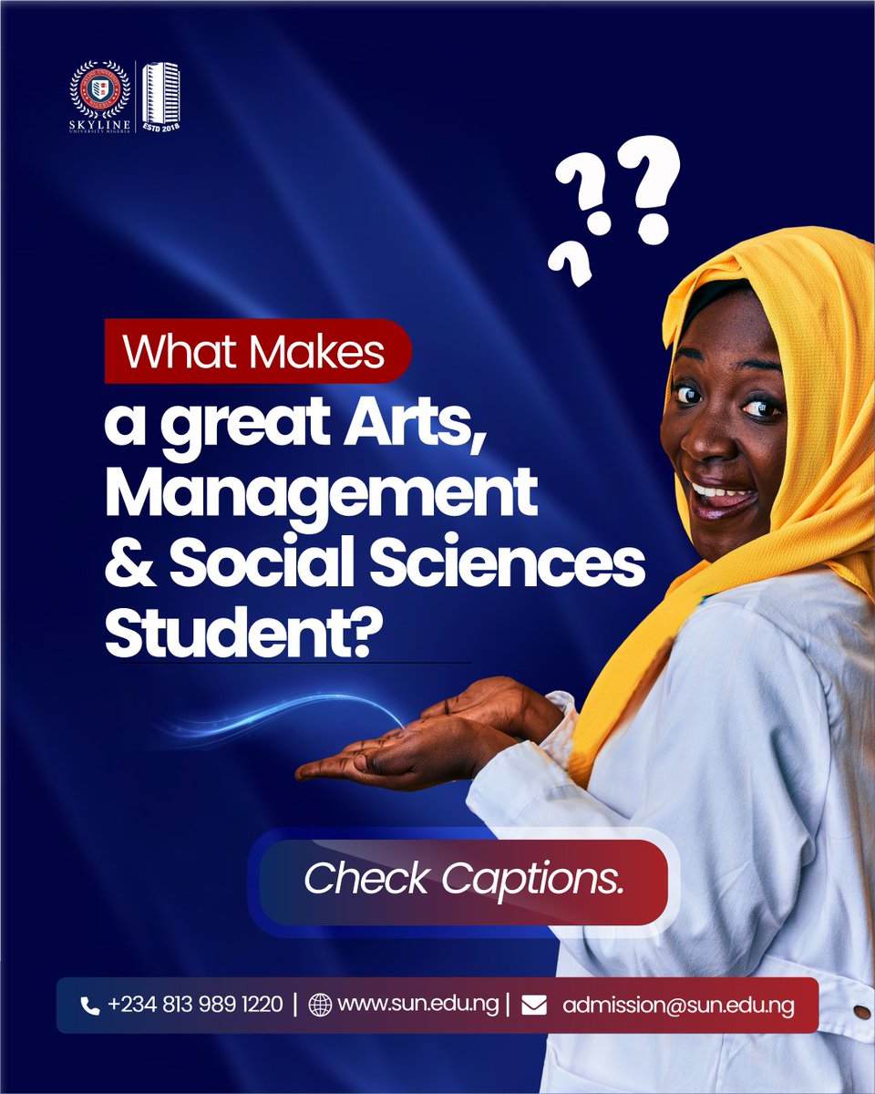 To thrive in the School of Arts, Management &amp; Social Sciences, you need more than just good grades; You need the 3 Cs.
Critical thinking, effective communication, and Curiosity.

Admission into the School of Arts, Management and Social Sciences in Skyline is ongoing.

#sun