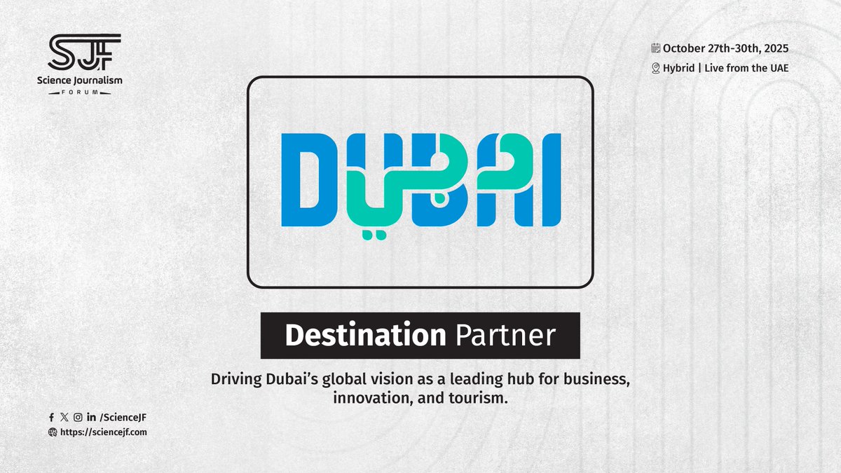 ScienceJF's tweet image. 🚨 Big News: #SJF25 is heading to Dubai!
We’re thrilled to welcome Dubai Economy and Tourism @DubaiDET as our official Destination Partner. 🌍✨
📍 Oct 27–30, 2025 | Hybrid (Dubai + Online)
#Dubai #ScienceJournalismForum #HybridEvent #SJF25