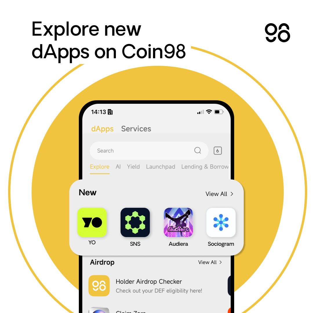 Check out the new dApps that landed on Coin98 in recent weeks:

🎾 <a href="/yield/">YO</a> – Multi-chain yield optimizer
🧩 <a href="/sns/">sns.sol</a> – Web3 domain identities on Solana
🎶 <a href="/Audiera_web3/">Audiera</a> – Dance-to-earn Web3 game with AI idols
👥 <a href="/SociogramSocFi/">Sociogram</a> – SocialFi platform for content, memecoins, and earning