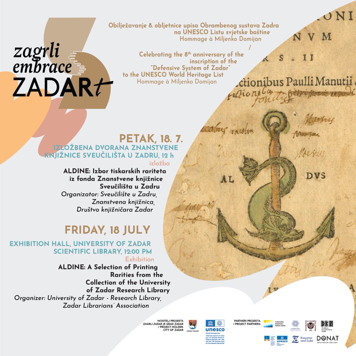 Znanstvena knjižnica Sveučilišta u Zadru povodom 170. obljetnice djelovanja, a u sklopu manifestacije Zagrli Zadar u organizaciji Grada Zadra te s Društvom knjižničara Zadar priredila je izložbu pod nazivom Aldine: izbor tiskarskih rariteta iz fonda Znanstvene knjižnice