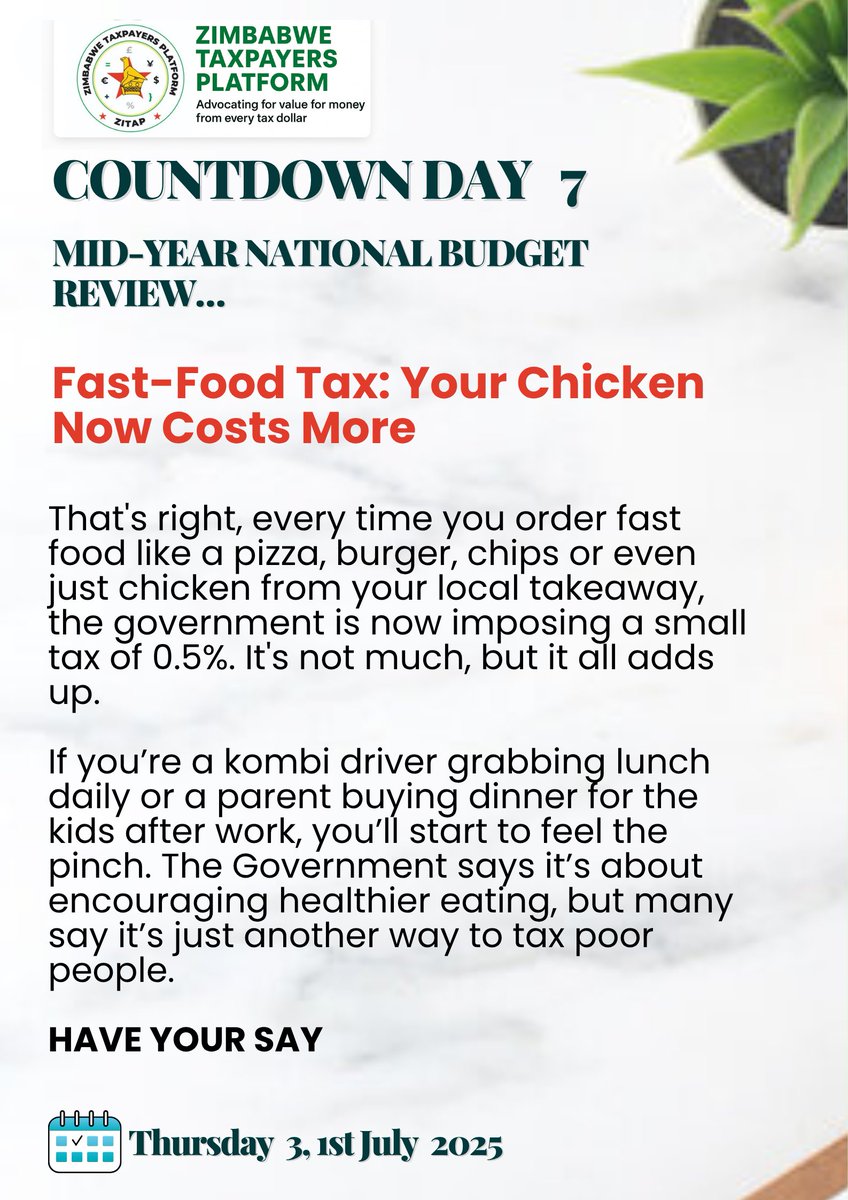 COUNTDOWN: Day 7 - Mid-Term Budget

It's time to reflect on what the 2025 National Budget means for taxpayers. On July 31, the Finance Minister will present the Mid-Term Budget Statement

TODAY'S FOCUS: Fast Foods Tax

Have your say

#ZimBudget #ZimTaxes #Flashback
