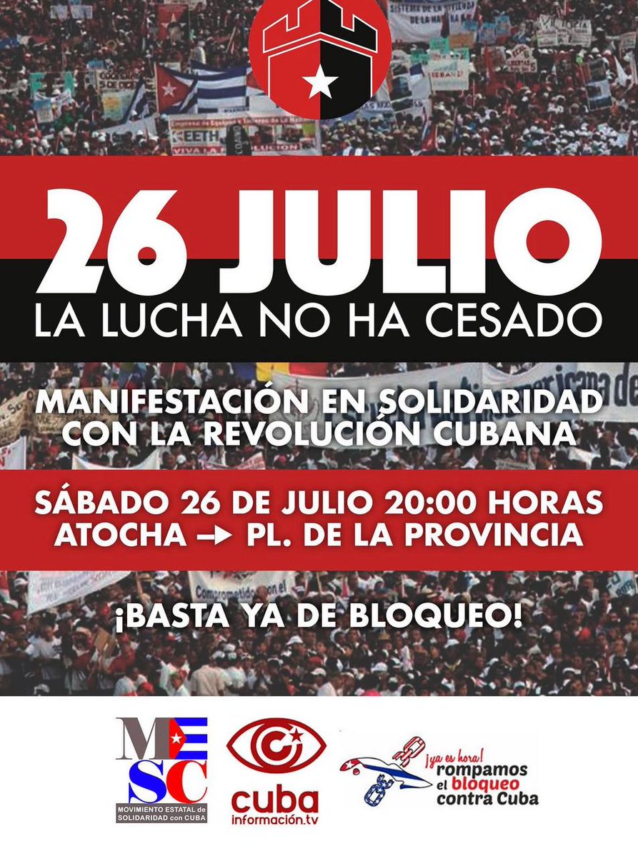 🇨🇺 Este 26 de julio volvemos a salir a las calles de Madrid en solidaridad con la revolución cubana en el aniversario del inicio del asalto al Cuartel Moncada.

💪 Cuba es lucha, dignidad, solidaridad y socialismo. 

✊ Continuamos la lucha.

#SiempreEs26 #ConCubaSiempre