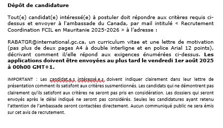 Canada au Maroc (@ambcanmaroc) on Twitter photo APPEL À CANDIDATURE
L'Ambassade du Canada 🇨🇦 recherche un/e coordonnateur/trice pour le Fonds Canadien d'Initiatives Locales #FCIL en #Mauritanie 🇲🇷
🗓️Date de clôture : 1er août 2025 à 00h00 GMT+1
📧RABATGR@international.gc.ca
Plus d'info : ⬇️ APPEL À CANDIDATURE
L'Ambassade du Canada 🇨🇦 recherche un/e coordonnateur/trice pour le Fonds Canadien d'Initiatives Locales #FCIL en #Mauritanie 🇲🇷
🗓️Date de clôture : 1er août 2025 à 00h00 GMT+1
📧RABATGR@international.gc.ca
Plus d'info : ⬇️