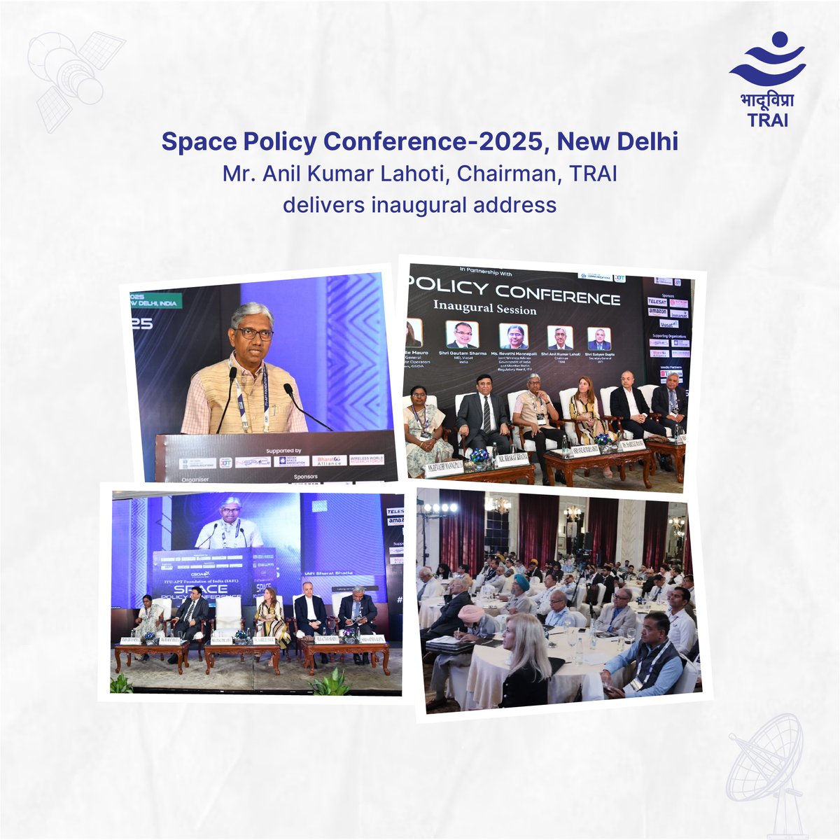 TRAI's tweet image. Mr. Anil Kumar Lahoti, Chairman, #TRAI, delivered the inaugural address at the Space Policy Conference-2025 organised by ITU APT Foundation of India in New Delhi.
The event highlighted policy reforms and India’s growing role in global space ecosystem.
#SpacePolicy #DigitalIndia