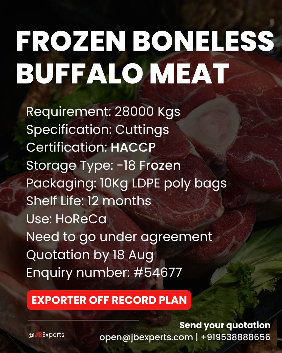 jb_experts's tweet image. 🌍 Supplier Invitation: Frozen Boneless Buffalo Meat Requirement 🥩

Product: Frozen Boneless Buffalo Meat
Quantity: 28,000 Kgs
Cut: Boneless Cuttings
Certification: HACCP Certified
Storage: -18°C (Frozen)
Packaging: 10kg LDPE Poly Bags
Shelf Life: 12 Months
End Use: HoReCa…