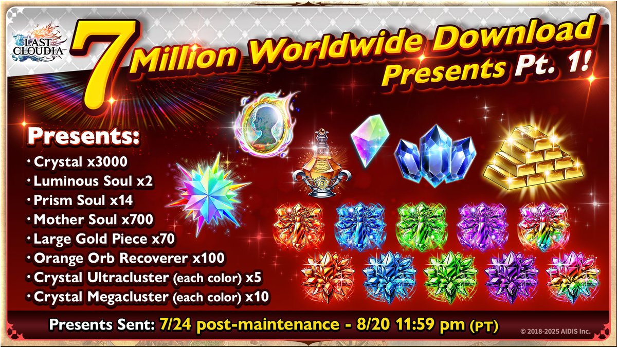 lastcloudiaen's tweet image. 🎁7 Million Worldwide Downloads Presents🎁

Open up your present box to collect awesome gifts as we celebrate this special occasion. You can get Crystal x3000, Luminous Soul x2, and more!

Period: Jul 24, post-maintenance – Aug 20, 11:59 pm (PT)