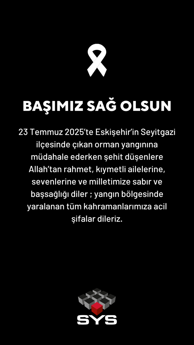 23 Temmuz 2025’te Eskişehir’in Seyitgazi ilçesinde çıkan orman yangınına müdahale ederken şehit düşenlere Allah’tan rahmet, kıymetli ailelerine, sevenlerine ve milletimize sabır ve başsağlığı diler ; yangın bölgesinde yaralanan tüm kahramanlarımıza acil şifalar dileriz.
