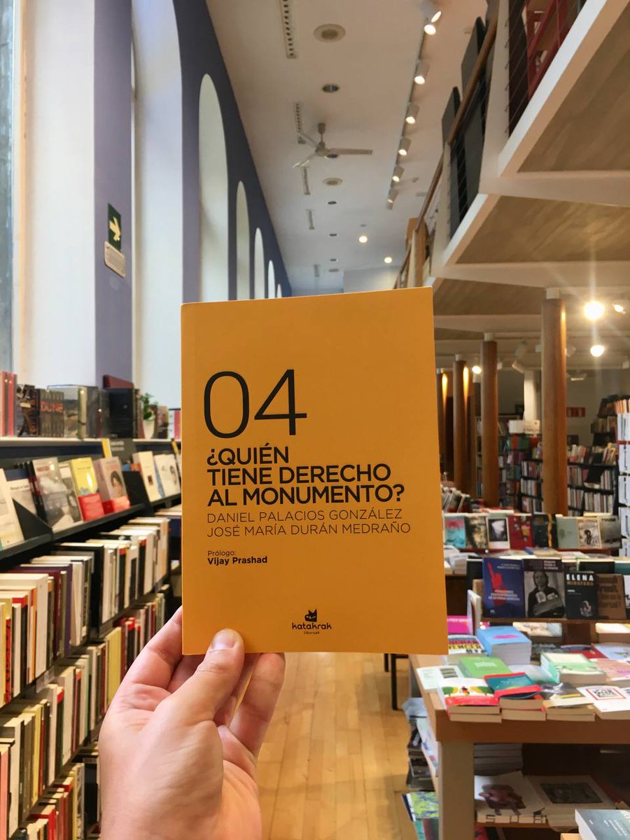⚡️Ya en casa...

¿QUIÉN TIENE DERECHO AL MONUMENTO?
Daniel Palacios González
José María Durán Medraño
Prólogo: Vijay Prashad

katakrak.net/cas/editorial/…