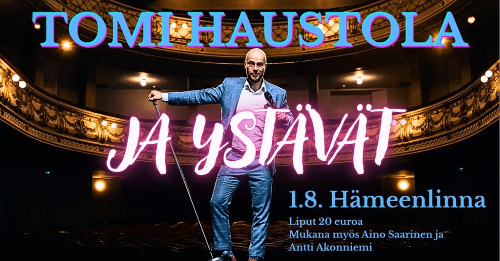 🎭 Naurupommit laukeavat Hämeenlinnassa! <a href="/TomiHaustola/">Tomi Haustola</a> tuo VPK:lle 1.8. HUIKEAN standupillan! Mukana myös Aino Saarinen ja <a href="/anttiakonniemi/">Antti Akonniemi</a> - tätä ei kannata missata! 😂

Ovet 18:30, show 19:00! Tuu messiin, niin tehdään sun keskiviikosta legendaarinen! 🔥 K-16 #standup