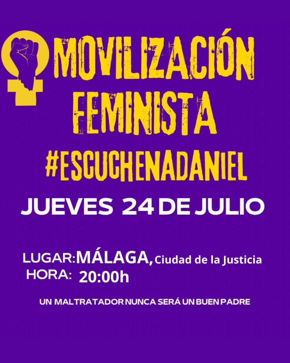 #ESCUCHENADANIEL

Porque un maltratador nunca será un buen padre.

Nos levantamos para que la justicia escuche y proteja.

📆 Este jueves 24 de julio 
⏰ 20:00h
📍 Ciudad de la Justicia, MÁLAGA

💜 ¡Nos vemos en las calles!

#JusticiaParaDaniel