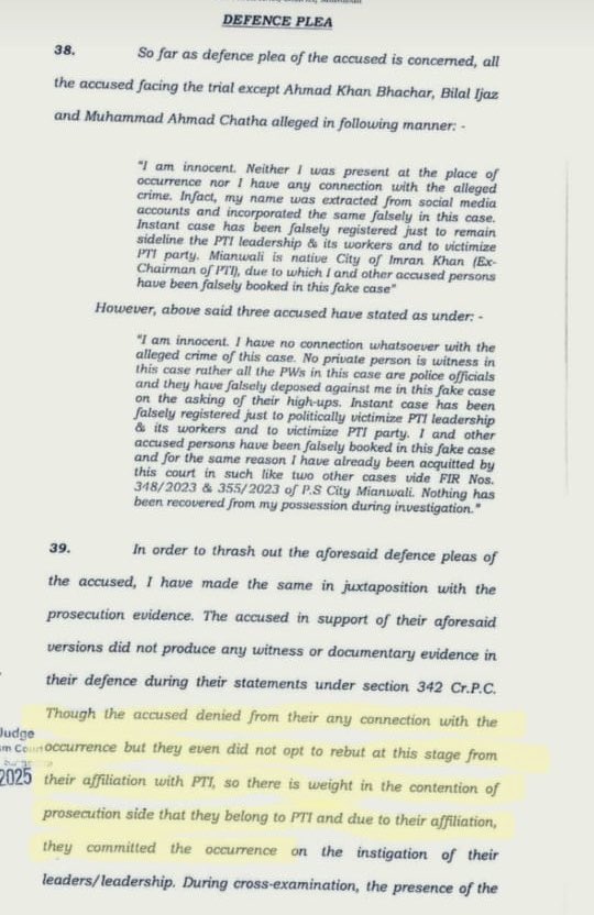 A para of the judgement from the Sargodha ATC reads:

“Though the accused denied from their any connection with the occurrence but they even did not opt to rebut at this stage from their affiliation with PTI, so there is weight in the contention of prosecution side that they
