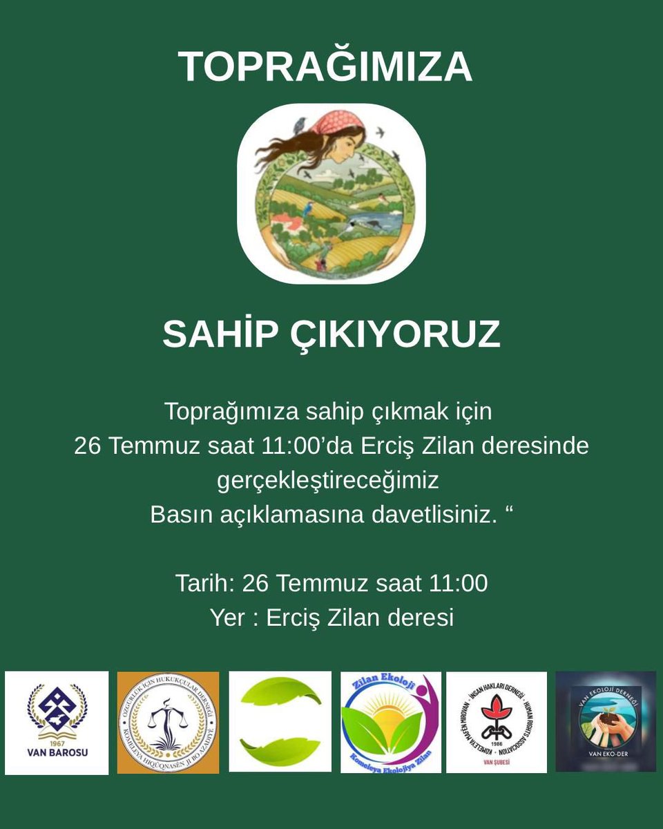 26 Temmuz Cumartesi günü saat 11:00’de Erciş Zilan Deresinde düzenlenecek olan basın açıklamasına tüm duyarlı kesimleri davet ediyoruz.

Doğamıza sahip çıkmak için buluşalım!

📍 Yer: Zilan Deresi (Erciş)
🕚 Tarih: 26 Temmuz 2025 - Saat 11:00