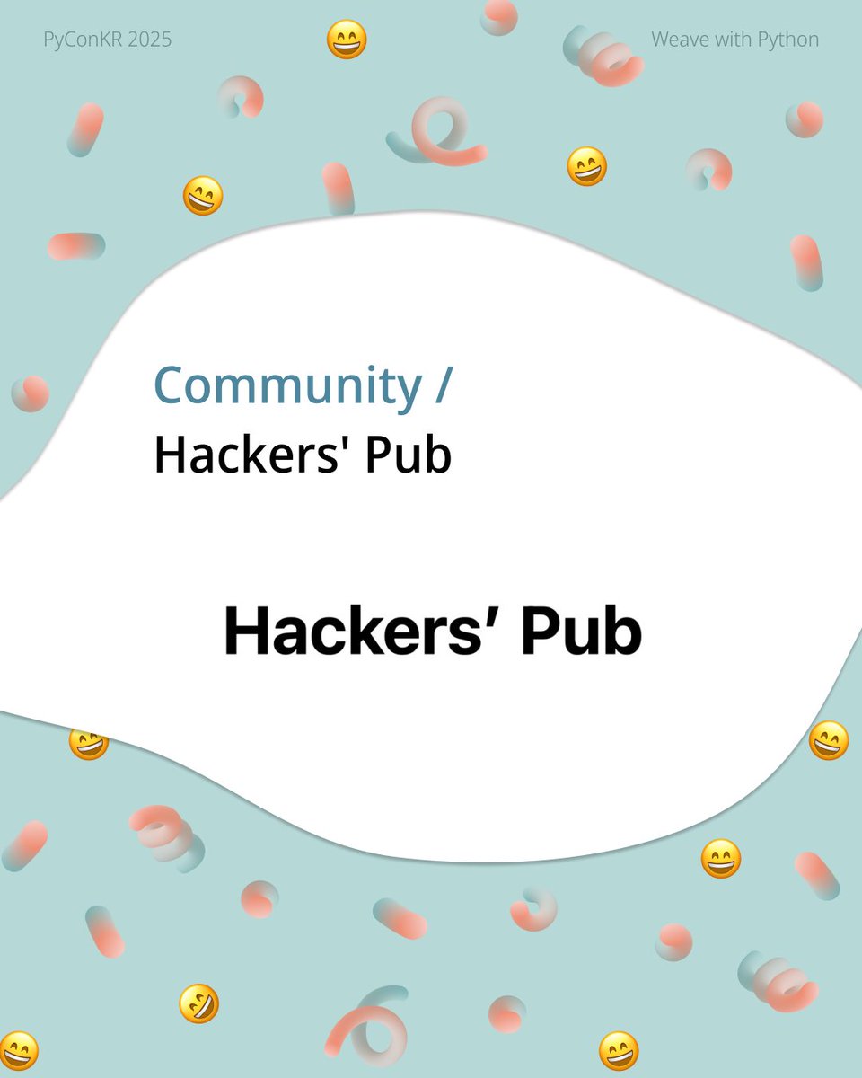 PyConKR's tweet image. [파이콘 한국 후원사]

Hackers&apos; Pub은 소프트웨어 프로그래머들이 지식과 경험을 나누는 곳입니다. 또한 ActivityPub을 지원하는 소셜 네트워크이기도 하며, 연합우주(fediverse)에서 즐겨찾는 프로그래머들을 팔로하고 최신 콘텐츠를 받아 볼 수 있습니다.

hackers.pub