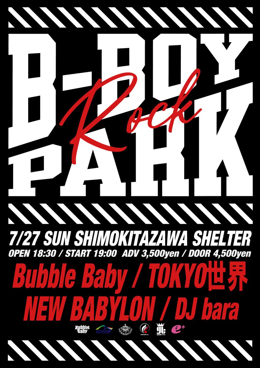 【ついに3日後🔥】

2025.07.27（日）
@ 下北沢SHELTER

"B-BOY ROCK PARK"

w/
TOKYO世界
NEW BABYLON
DJ bara

OPEN 18:30 / START 19:00
ADV ¥3,500 / DOOR ¥4,500(+1D)

🎫 eplus.jp/bboyrockpark

現体制ラストのライブにもなるので
ぜひ遊びに来てください！

#BubbleBaby 
#BBoyRock
