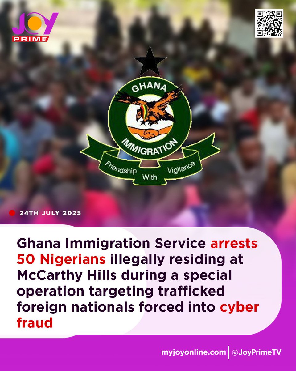 Ghana Immigration Service arrests 50 Nigerians illegally residing at McCarthy Hills during a special operation targeting trafficked foreign nationals forced into cyber fraud

#TheUltimateExperience