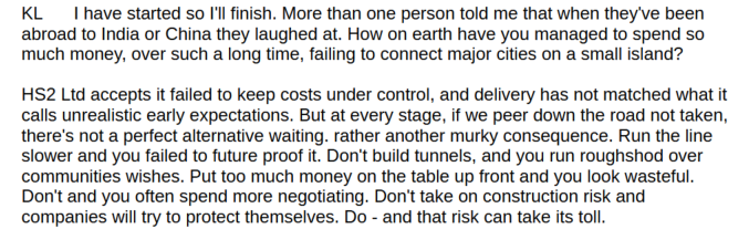 <a href="/katelamble/">Kate Lamble</a> Hi Kate. What a shame you were taken in by the future proofing argument that it had to be designed for 250mph. Or that tunnels were the problem. HS2 was not future proofed for capacity &amp; has almost zero resilience with just one track each way that can't be fixed while trains run.