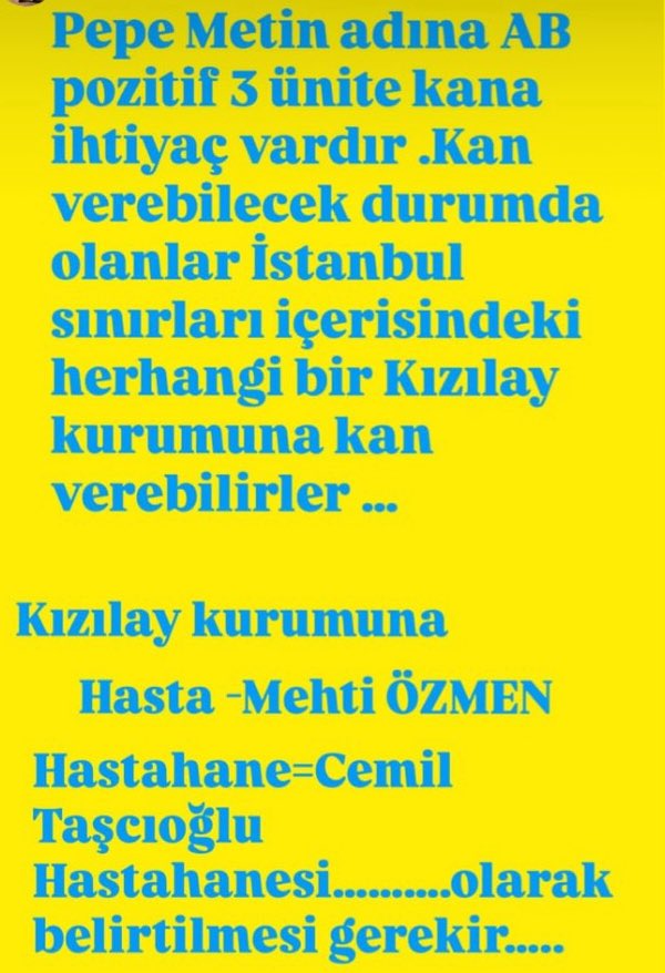 Metin Abi (Pepe) için çok acil kan ihtiyacımız var…Lütfen yayalım…