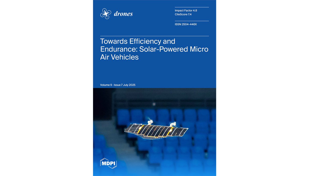 Drones_MDPI's tweet image. 📢The July #issuecover from #Drones is here!
☀️ Discover how #solar-powered micro air vehicles are being optimized for #energy & #aerodynamics.
🔗Read the cover paper: mdpi.com/2504-446X/9/7/…
👉Browse the full issue: mdpi.com/2504-446X/9/7