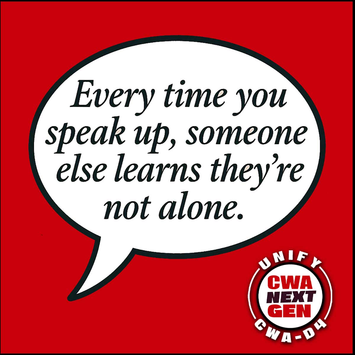 There’s strength in your voice. There’s power in our unity. #CWAStrong