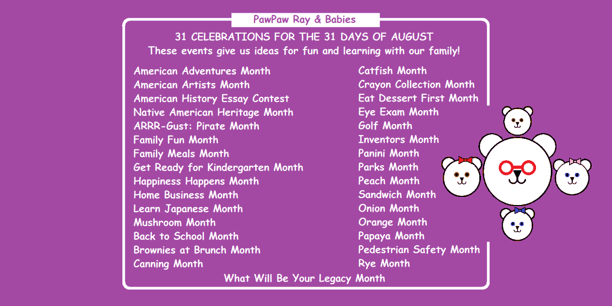 31 Celebrations for the 31 Days of #August
⭐️We can use these for #fun and #learning ideas for #kids!⭐️

Example: Learn Japanese Month – Learn to count in Japanese!

These may give you ideas for #parenting and #homeschool activities!