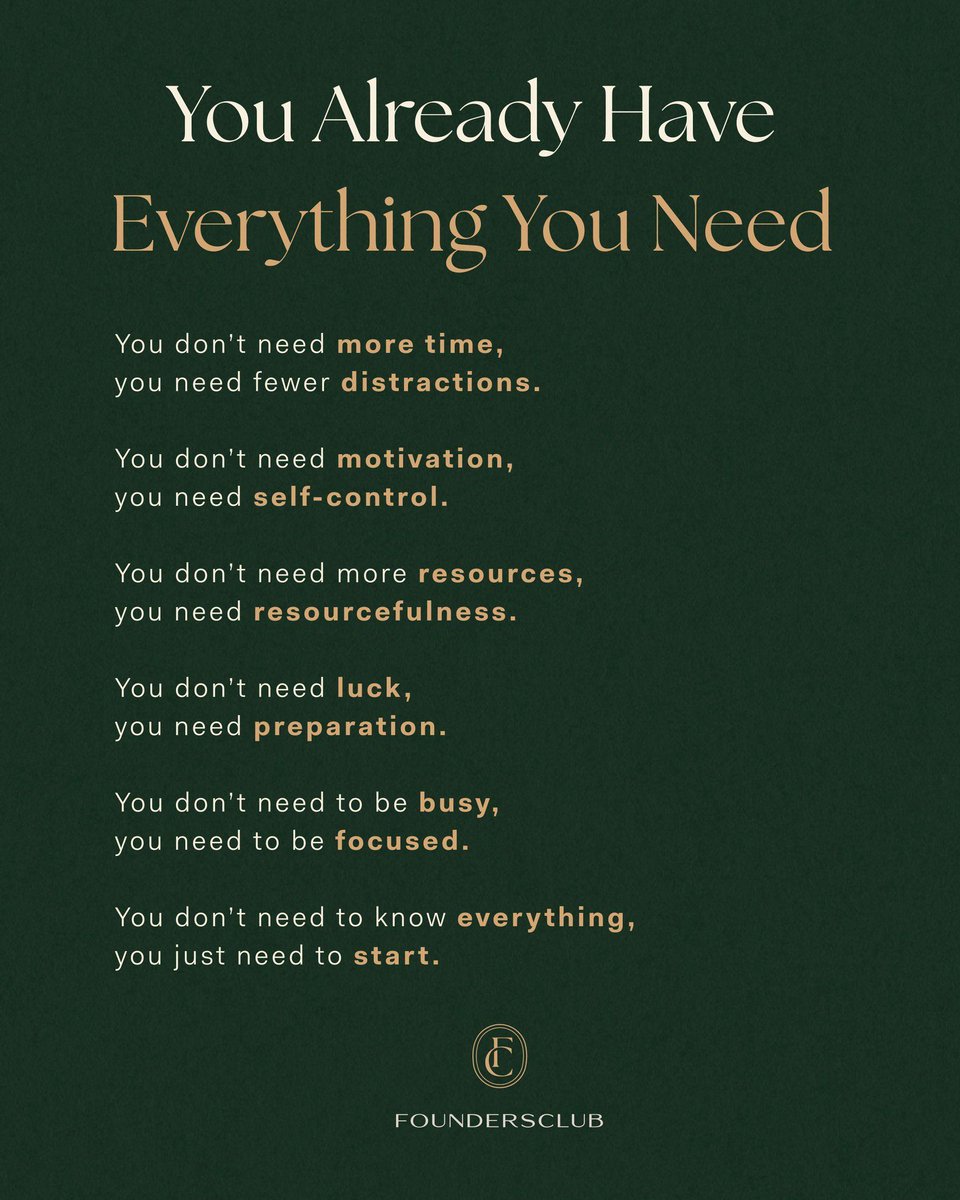 FoundersClubUS's tweet image. You already have everything that you need.