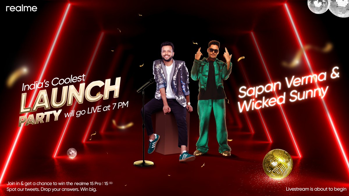Get ready for the #CoolestLaunchPartyInIndia, streaming LIVE from 7 PM!

Catch the launch of the all-new #realme15Series5G, groove with Sapan Verma and Wicked Sunny, and stand a chance to win the ultimate #AIPartyPhone. 

It’s not just a launch, it’s a full-blown vibe.
Don’t miss