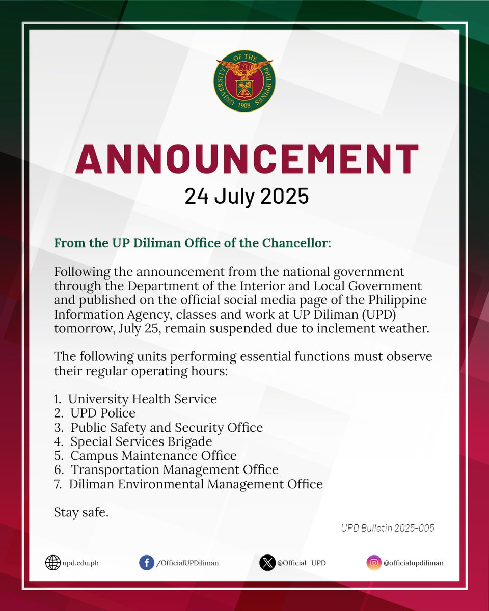 Official_UPD's tweet image. Following the announcement from the national government through the DILG and published on the official social media page of the PIA social media pages, classes and work (except for essential offices) at UP Diliman will remain suspended tomorrow, July 25, due to inclement weather.