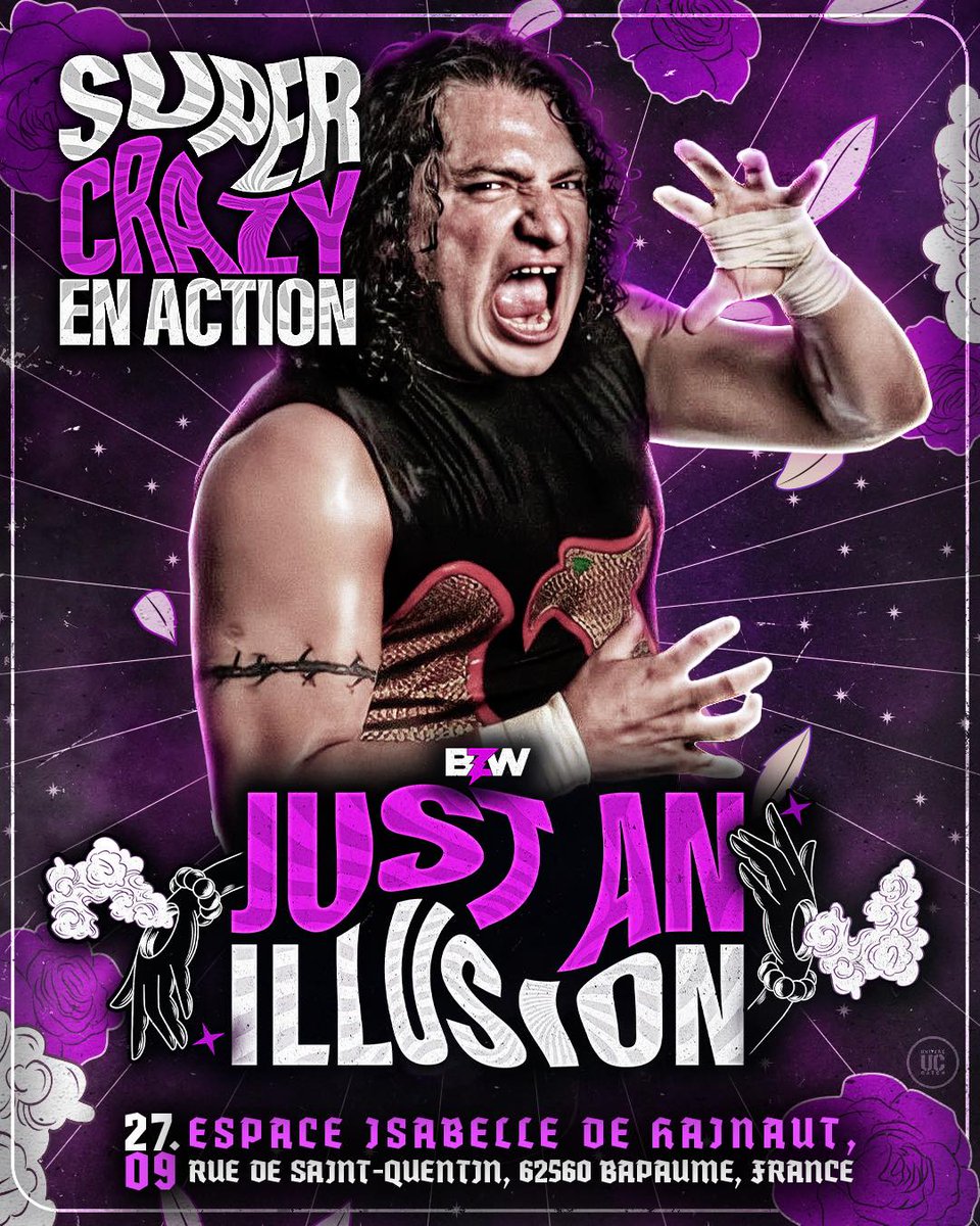 CatchenFranco's tweet image. Banger Zone Wrestling a annoncé la présence de Super Crazy pour leur show JUST AN ILLUSION qui aura lieu le 27 septembre à Bapaume.