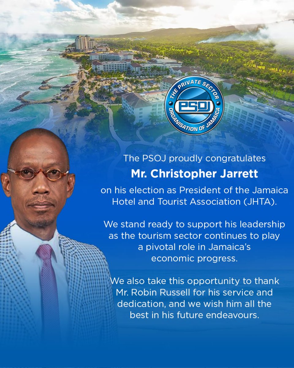 The PSOJ extends heartfelt congratulations to Mrs. Kathryn Silvera, newly appointed President of the Jamaica Manufacturers and Exporters Association (JMEA), and Mr. Christopher Jarrett, incoming President of the Jamaica Hotel and Tourist Association (JHTA).