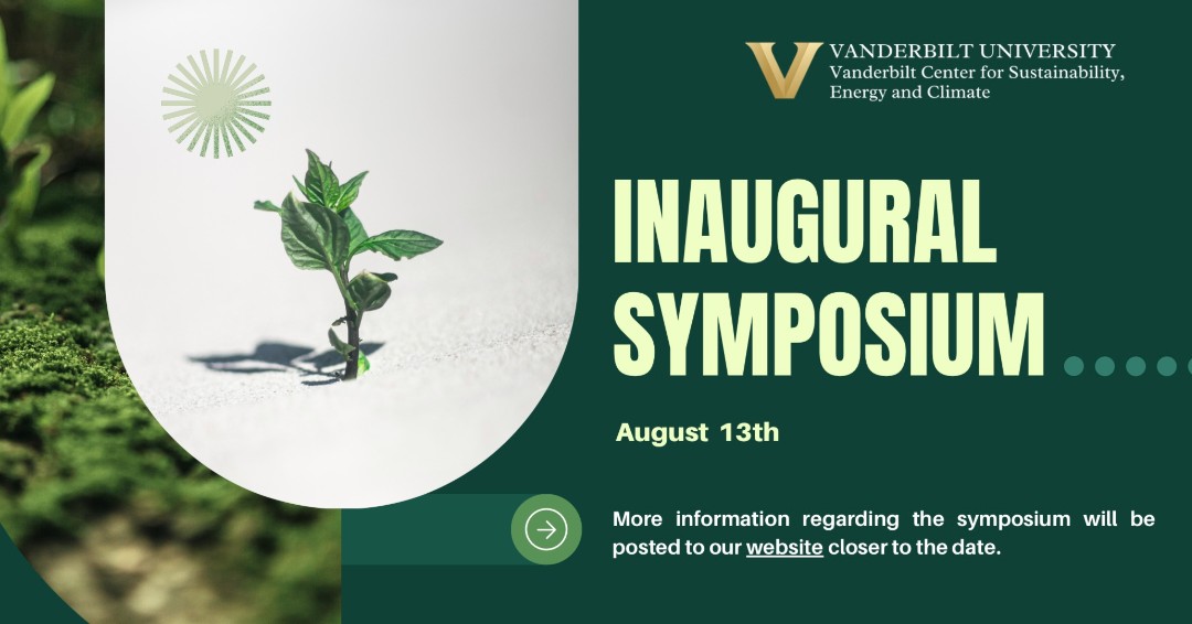VUEngineering's tweet image. Save the Date for the Vanderbilt Center for Sustainability, Energy and Climate (VSEC) Inaugural Symposium, August 13, 2026! 💚 More information can be found at vanderbilt.edu/climate.