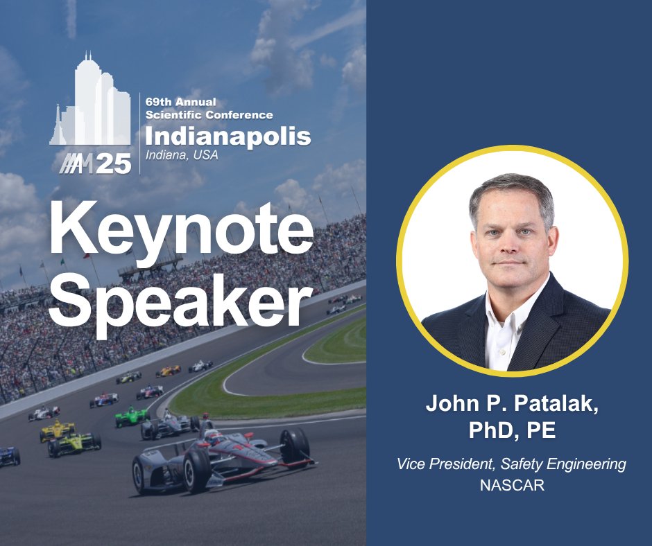 Join us for a special Keynote Session with Dr. John Patalak, the Vice President of Safety Engineering at <a href="/NASCAR/">NASCAR</a>, and a leading authority on occupant crash protection, motorsport safety, and more.

Register now for AAAM's 69th Annual Scientific Conference: aaam.org/annual-confere…